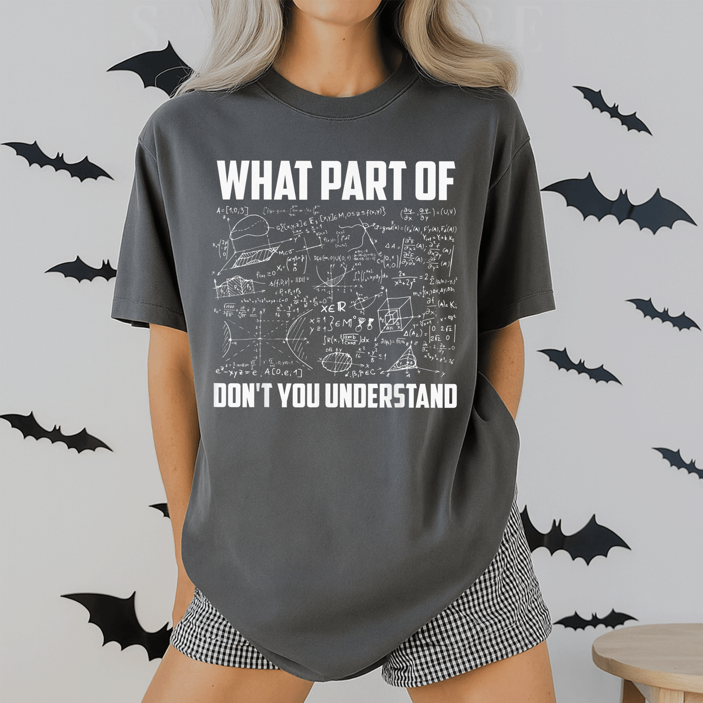Funny Math Teacher Gift T-Shirt - What Part Of Don't You Understand? Perfect for Math Lovers and Educators - Humor and Style Combined! - 2