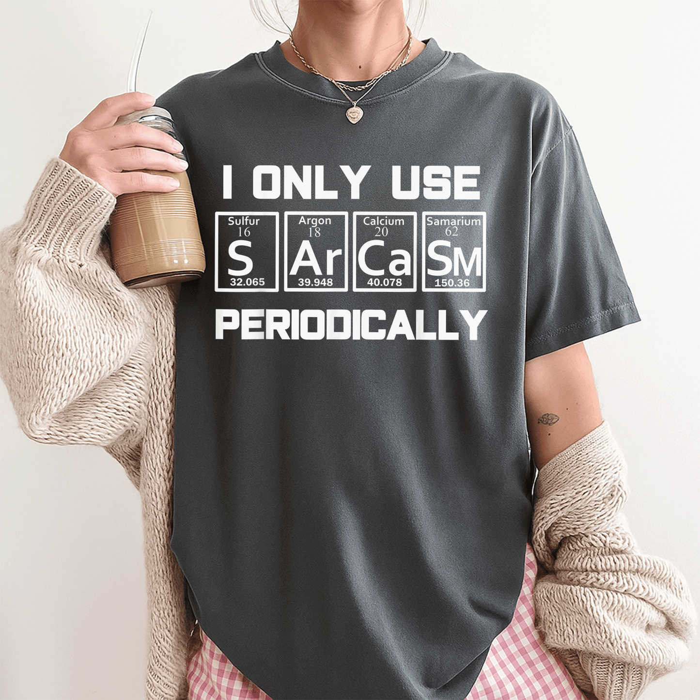 Sarcasm Periodic Table Element Shirt – Quirky Science Joke Gift for Nerds and Science Lovers, Perfect for Any Occasion - 3