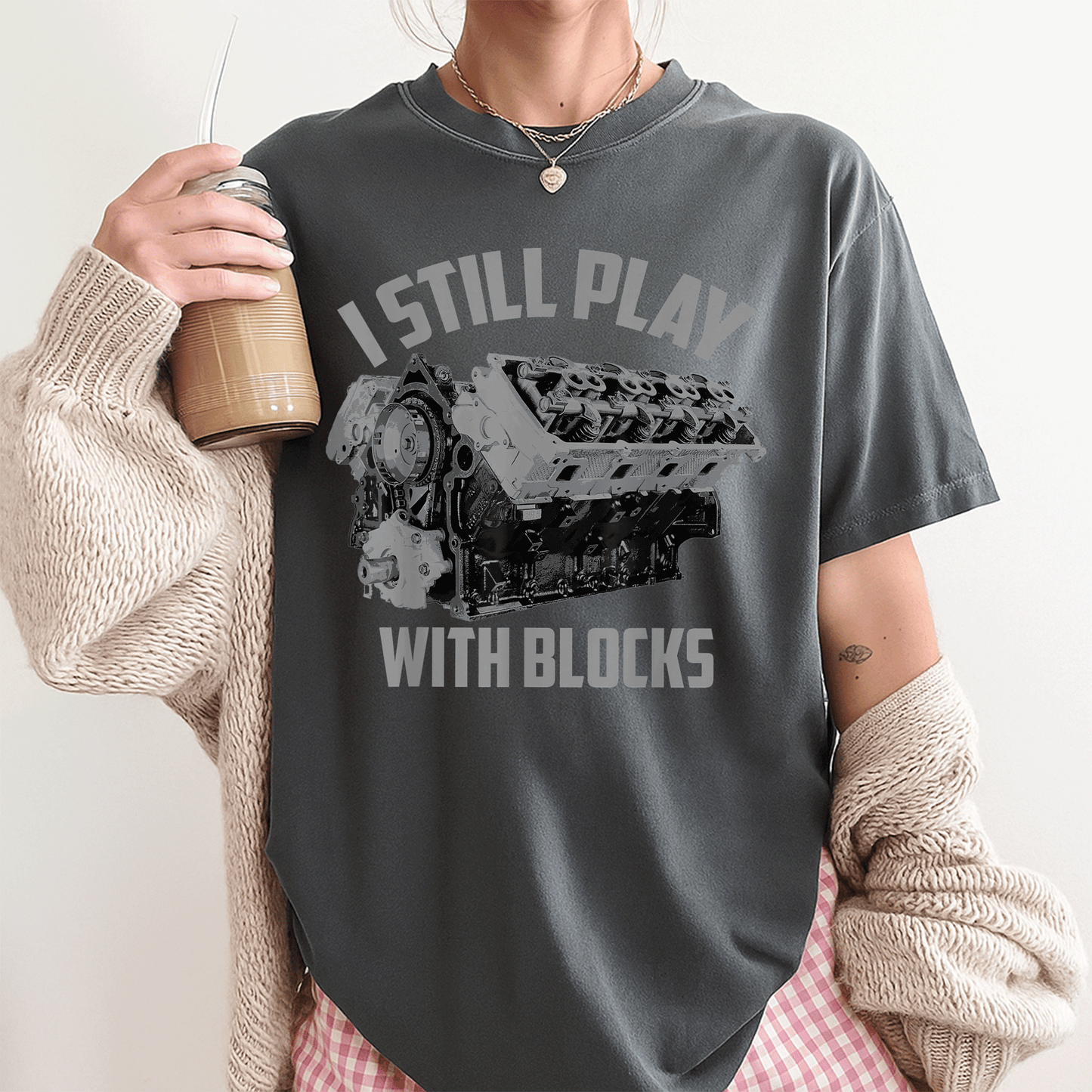 I Still Play With Blocks Racing Shirt | Fun Maintenance Man Gift T-Shirt for Proud Builders and Racing Enthusiasts - 3
