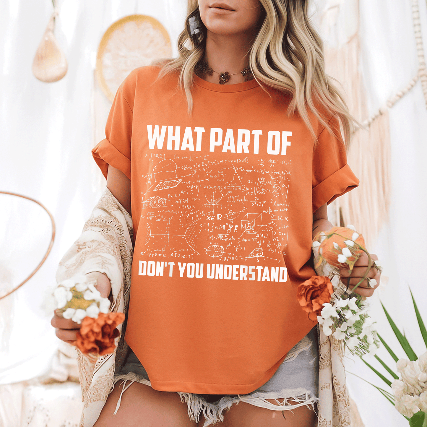Funny Math Teacher Gift T-Shirt - What Part Of Don't You Understand? Perfect for Math Lovers and Educators - Humor and Style Combined! - 6