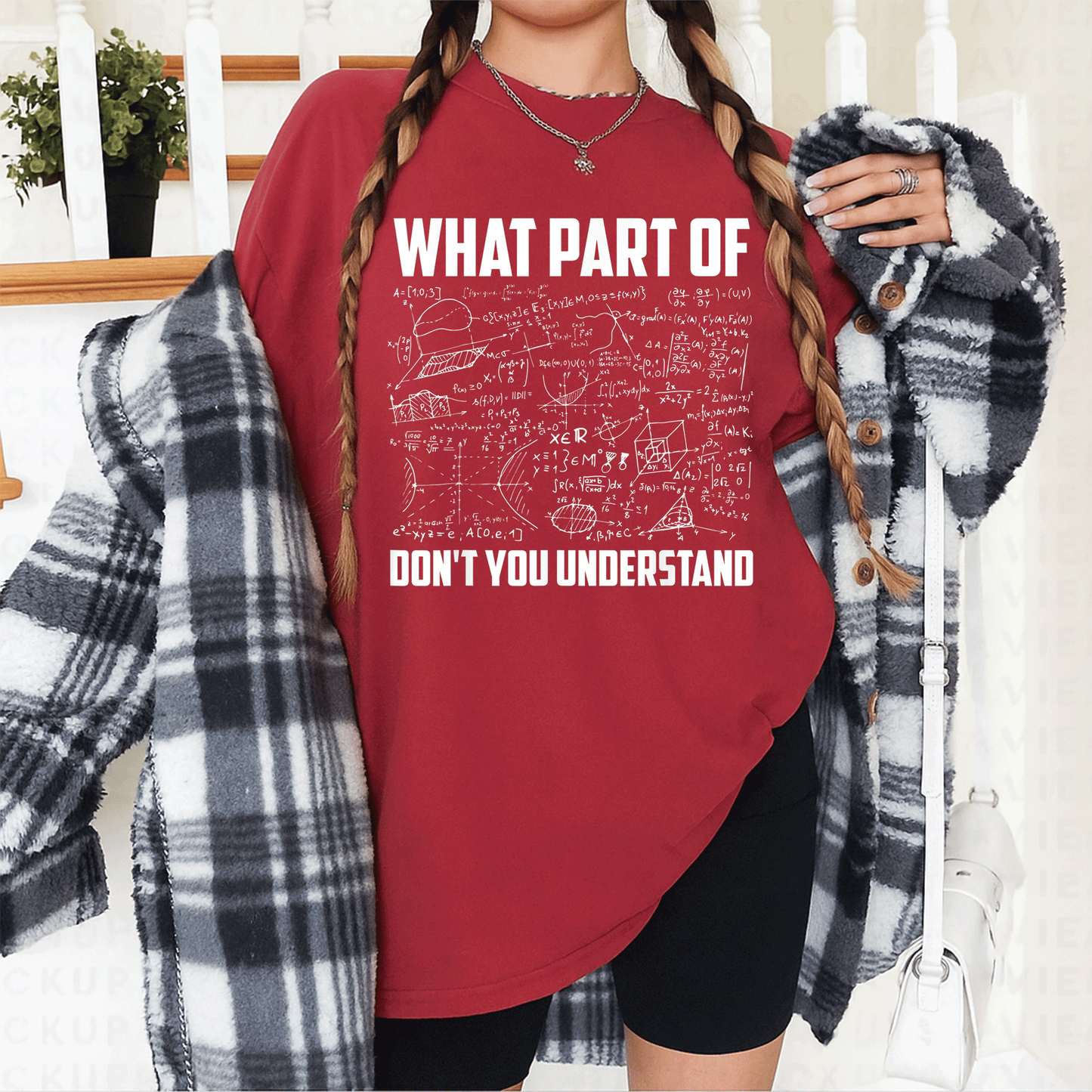 Funny Math Teacher Gift T-Shirt - What Part Of Don't You Understand? Perfect for Math Lovers and Educators - Humor and Style Combined! - 12