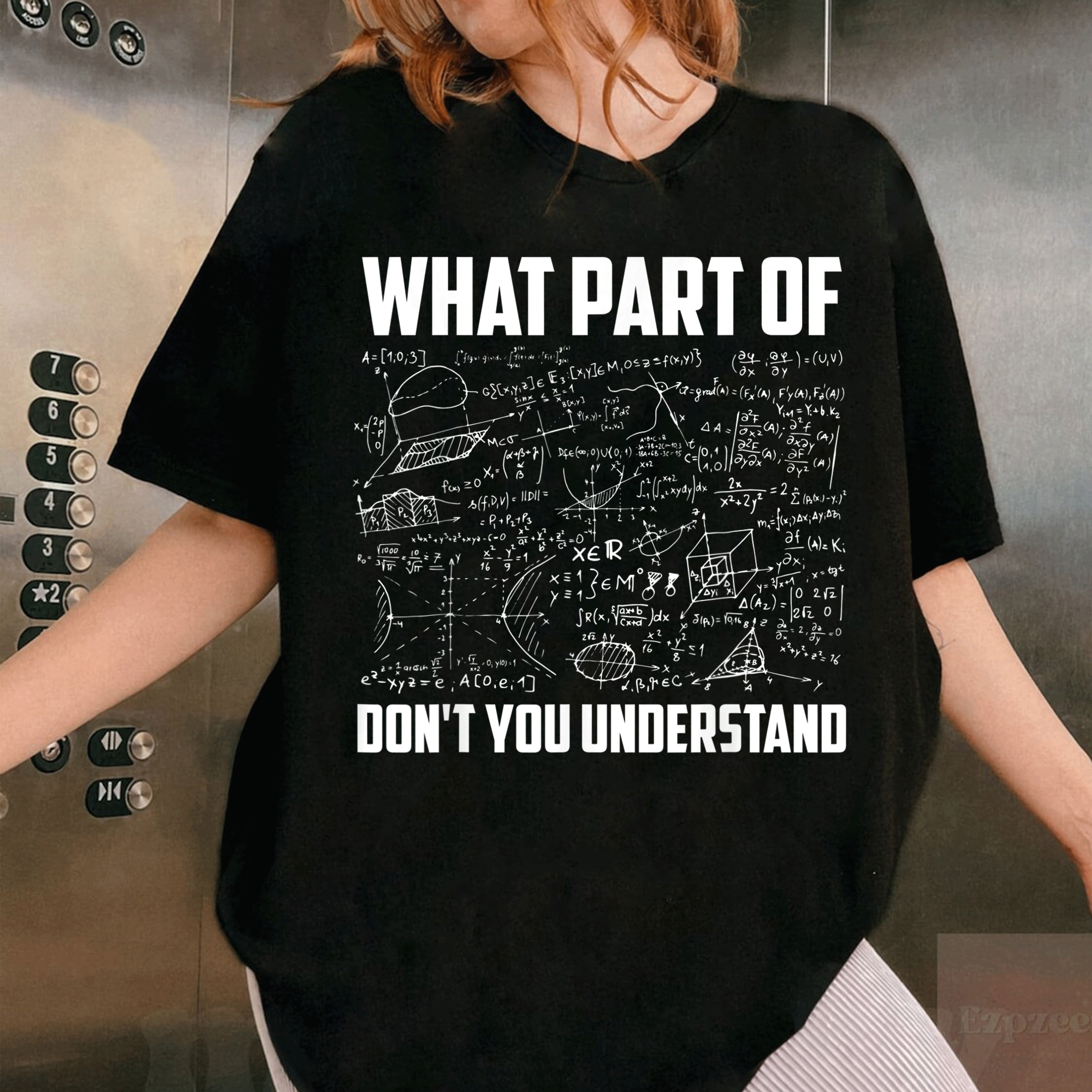 Funny Math Teacher Gift T-Shirt - What Part Of Don't You Understand? Perfect for Math Lovers and Educators - Humor and Style Combined! - 1