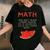 Fun Math and Watermelons T-Shirt for Math Lovers - Perfect Gift with Cute Cartoon Design for Kids and Adults - 1