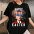 Joe Biden Happy Easter Funny T-Shirt Perfect for 4th of July Celebrations - Unique Design for Holiday Fun and Laughter - 1